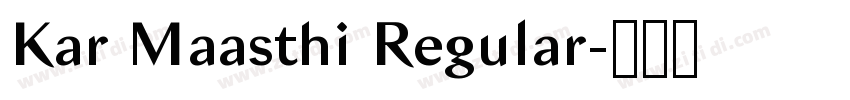 Kar Maasthi Regular字体转换